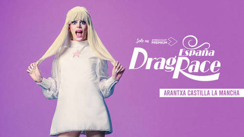 drag race espana 2021 arantxa castilla la mancha