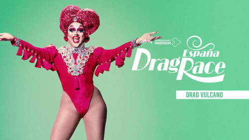 drag race espana 2021 drag vulcano