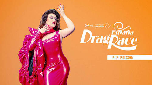 drag race espana 2021 pupi poisson