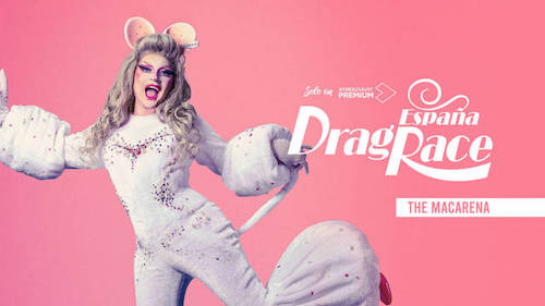drag race espana 2021 the macarena
